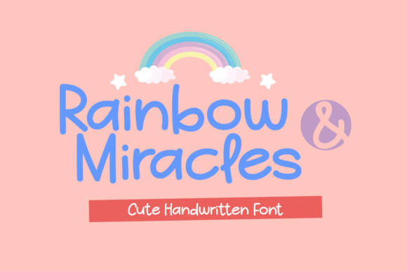 Rainbow and Miracles: A Sweet Handwritten Font for Crafters