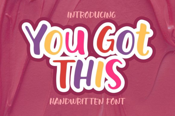 You Got This: A Bold Handwritten Font for Campaigns